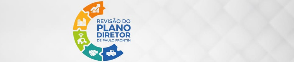 REVISÃO DO PLANO DIRETOR DE PAULO FRONTIN - PR