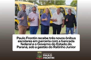  Paulo Frontin foi contemplado com três novos ônibus escolares!