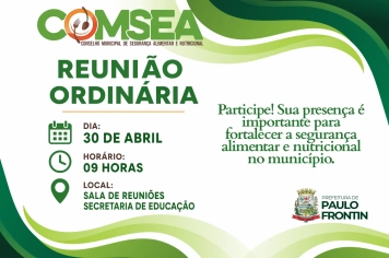 Convite – Reunião Ordinária do COMSEA - Conselho Municipal de Segurança Alimentar e Nutricional.