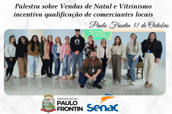 Palestra sobre Vendas de Natal e Vitrinismo incentiva qualificação de comerciantes locais.