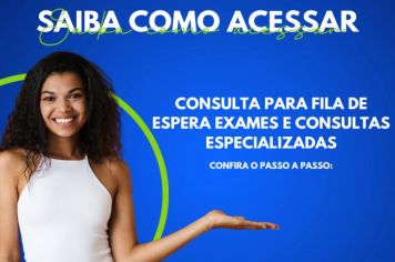 CONSULTA PARA FILAS DE ESPERA: EXAMES E CONSULTAS MÉDICAS