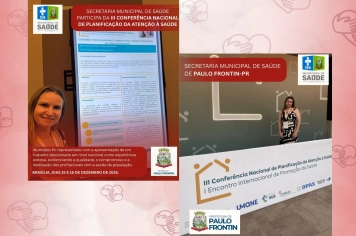 A Secretaria Municipal de Saúde de Paulo Frontin esteve presente na III Conferência Nacional de Planificação da Atenção à Saúde e no I Encontro Internacional de Promoção da Saúde, realizados em Brasília
