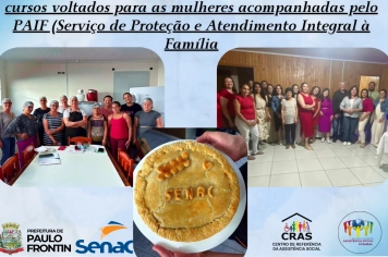 cursos voltados para as mulheres acompanhadas pelo PAIF (Serviço de Proteção e Atendimento Integral à Família