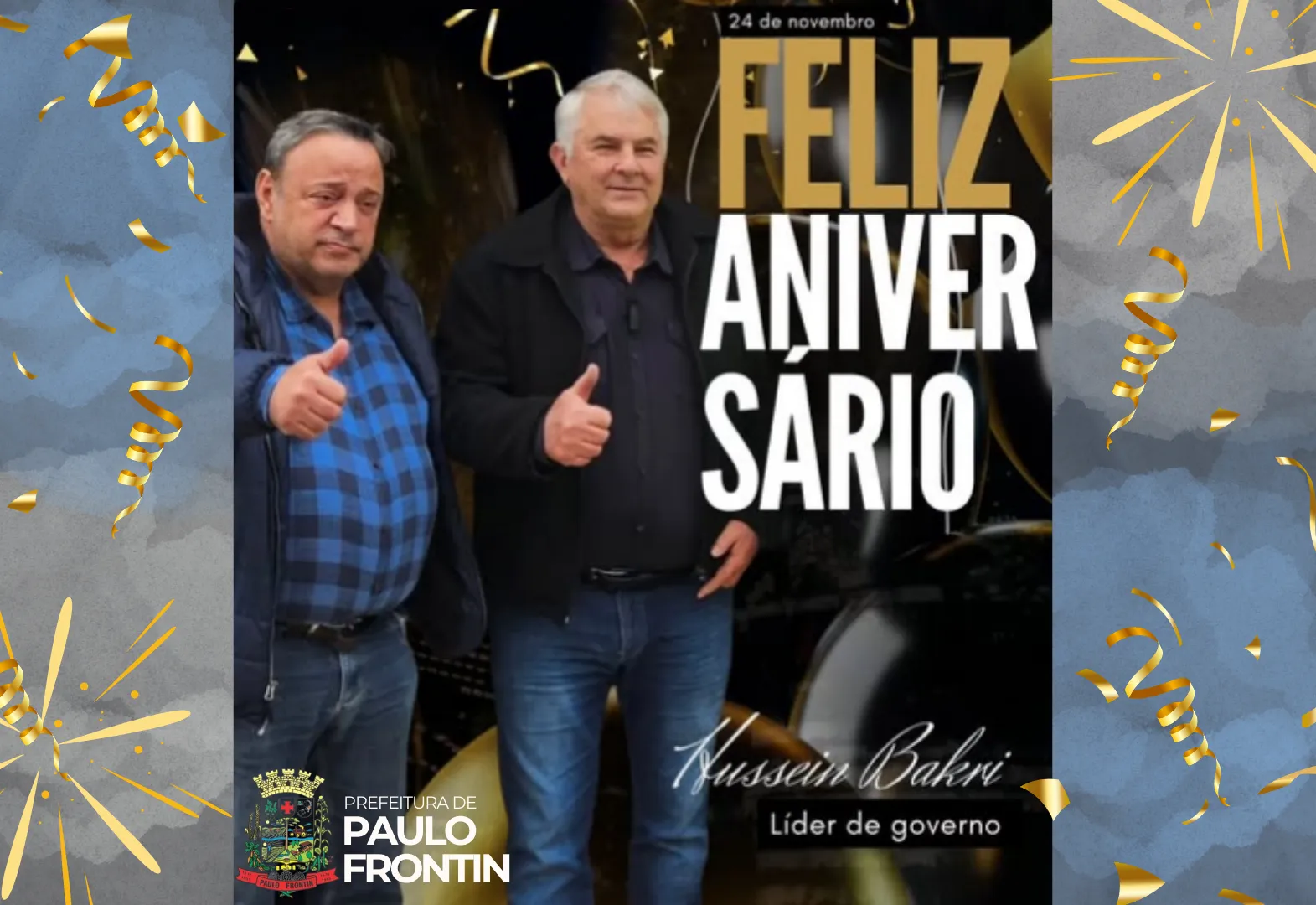 Em nome do Prefeito Municipal Ireneu Zacharias, parabenizamos com grande alegria o nosso líder de governo, @husseinbakrihb por mais um ano de vida.