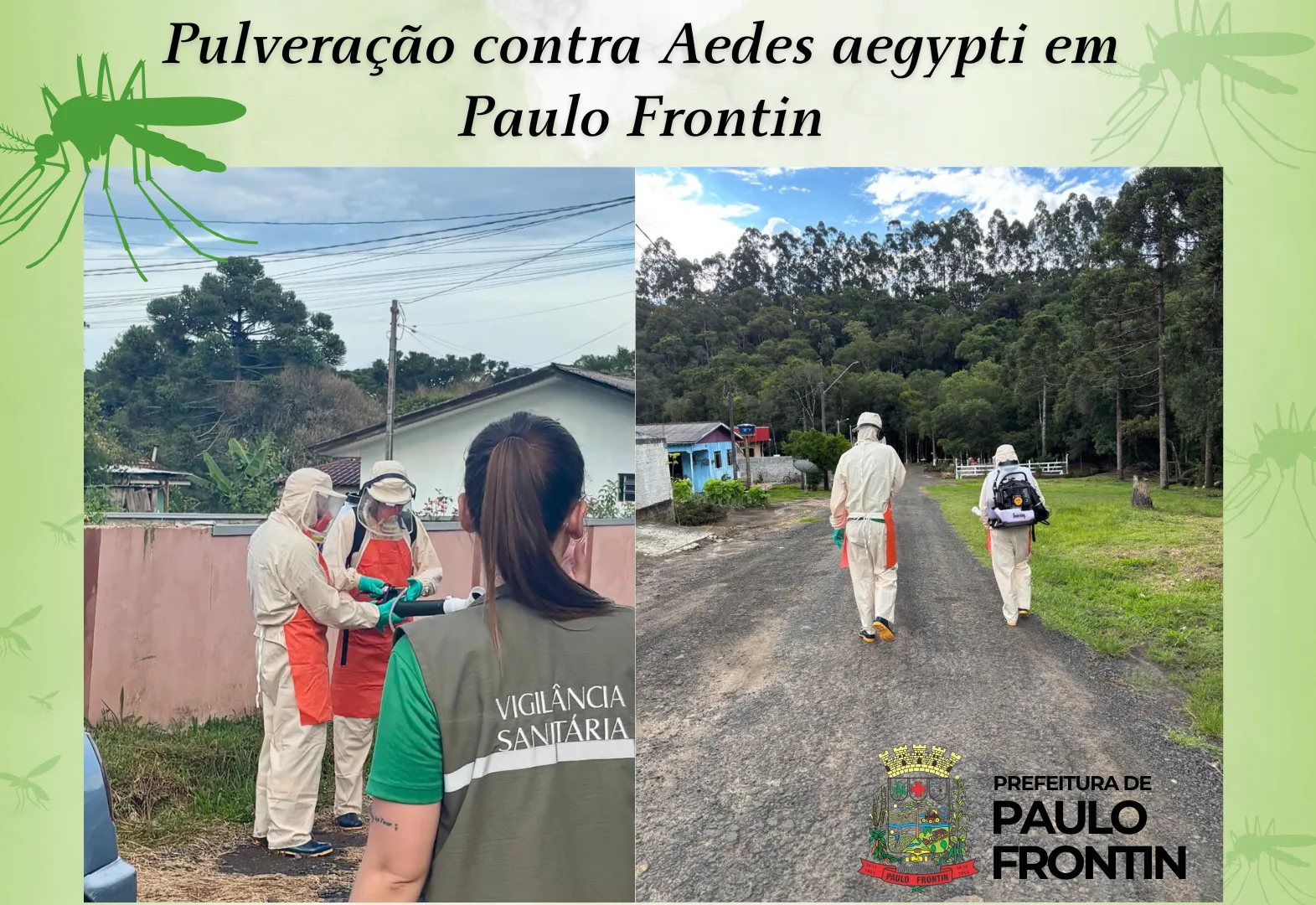 Fique Atento! Os Agentes de Endemias estão realizando a pulverização de inseticida conforme o aparecimento de focos do Aedes aegypti em diversas regiões do município.